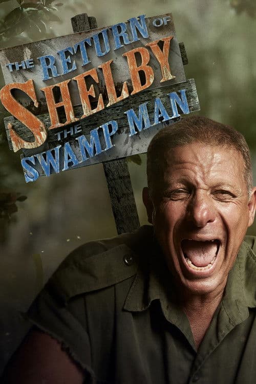 The Return of Shelby the Swamp Man Season 1 poster
