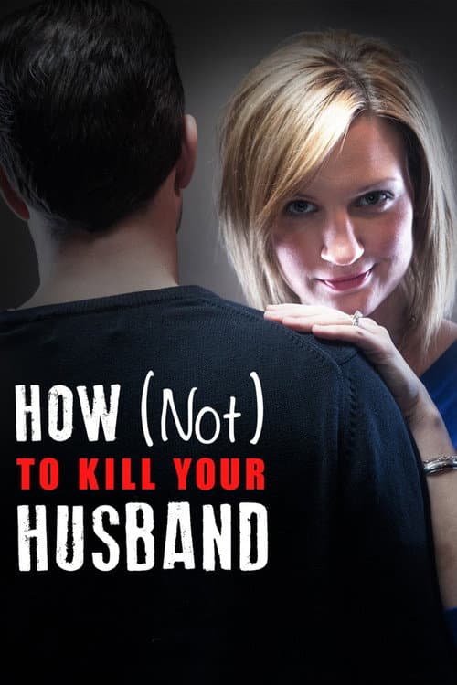How (Not) to Kill Your Husband Season 1 poster