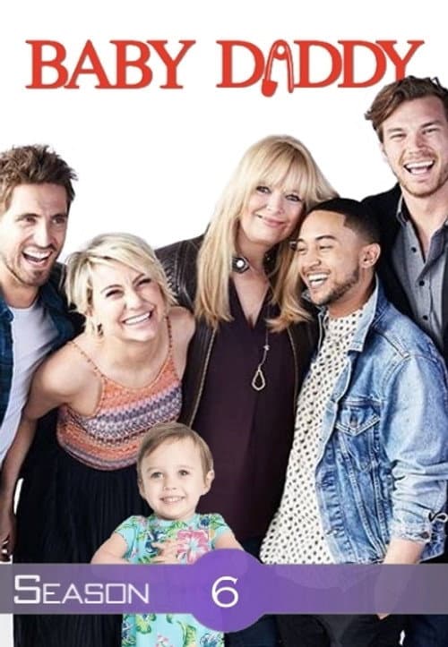 Baby Daddy Season 6 poster