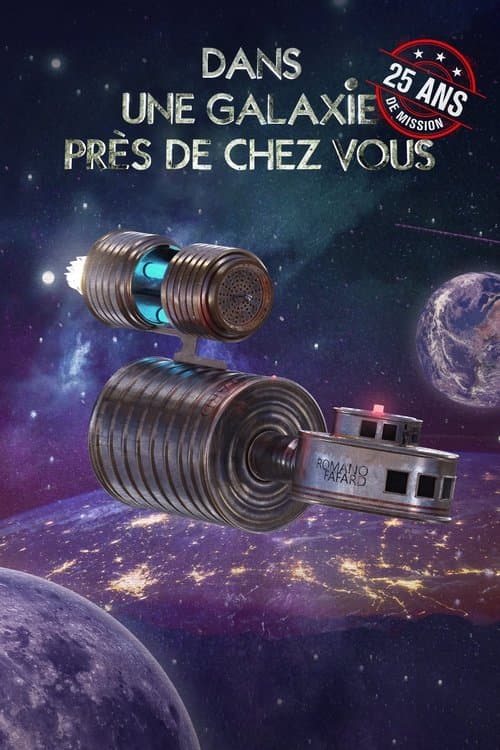 Dans une galaxie près de chez vous : 25 ans de mission Season 1 poster
