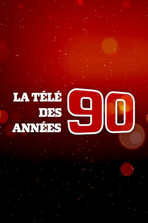 La Télé des années 90 Season 1 poster