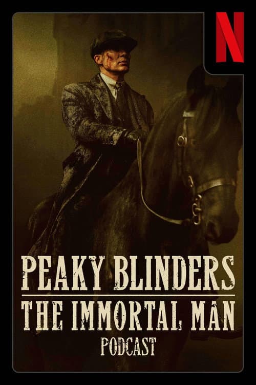 Peaky Blinders: The Immortal Man Podcast Season 1 poster