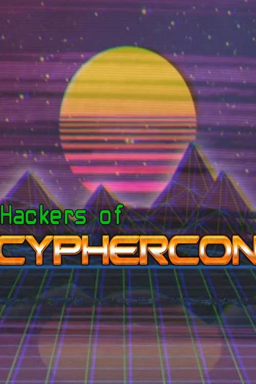 Hackers of CypherCon Season 1 poster