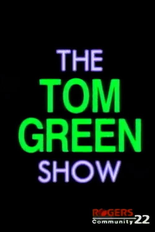 The Tom Green Show Season 1995 poster