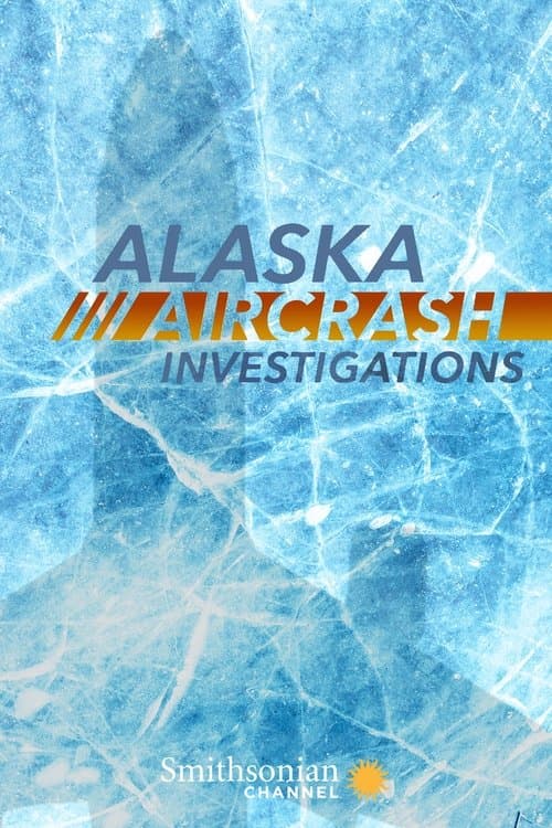 Alaska Aircrash Investigations Season 1 poster