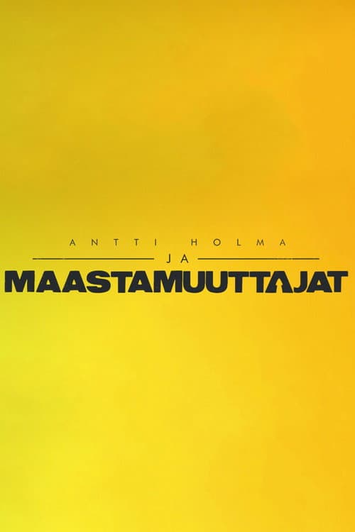 Antti Holma ja maastamuuttajat Season 1 poster