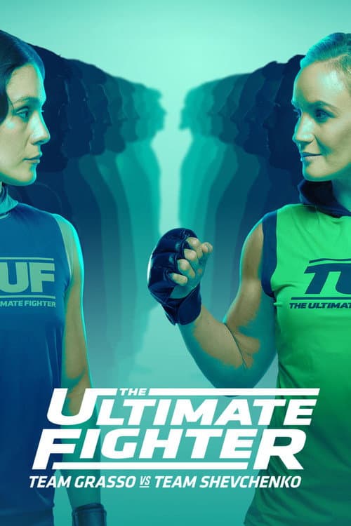 The Ultimate Fighter Team Grasso vs Team Shevchenko poster