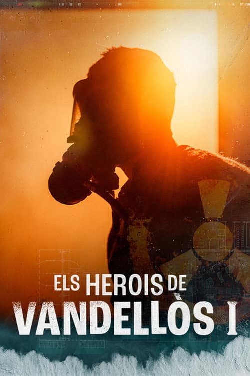 Els herois de Vandellòs I Season 1 poster
