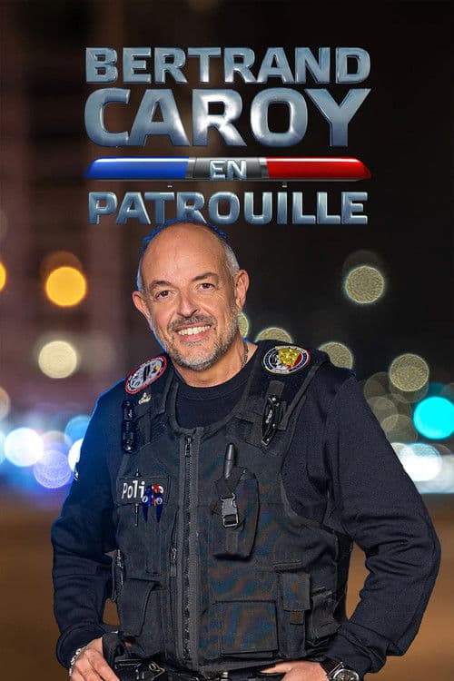 Bertrand Caroy en patrouille Season 2 poster