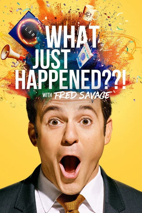 What Just Happened??! with Fred Savage Season 1 poster