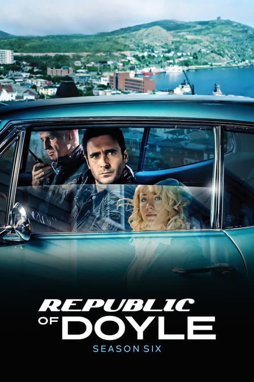 Republic of Doyle Season 6 poster