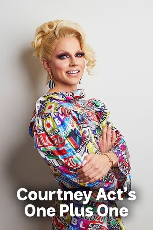 Courtney Act's One Plus One Series 2022 poster