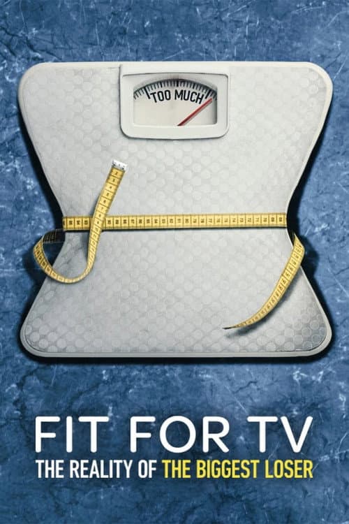 Fit for TV: The Reality of the Biggest Loser Miniseries poster