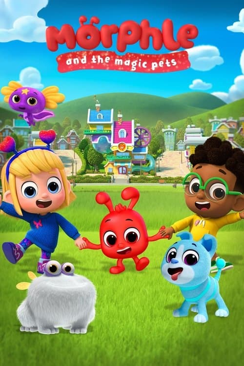 Morphle and the Magic Pets Season 1 poster