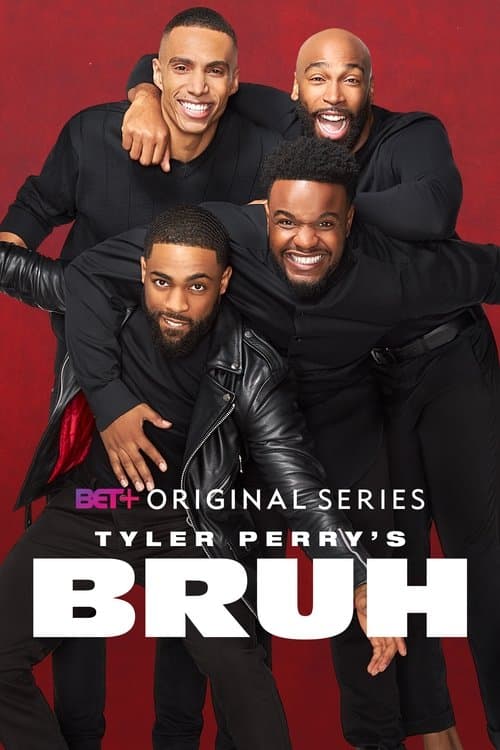 Tyler Perry's Bruh Season 4 poster