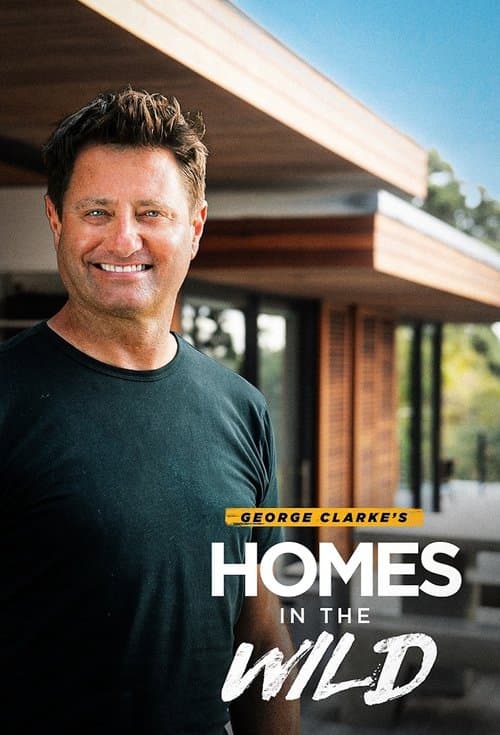 George Clarke’s Homes in the Wild Season 1 poster