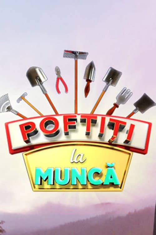 Poftiti pe la noi Poftiti la munca poster