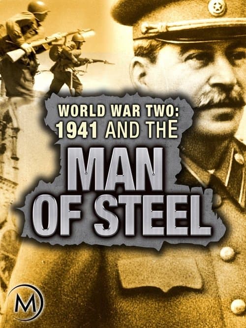 World War Two: 1941 and the Man of Steel Season 1 poster