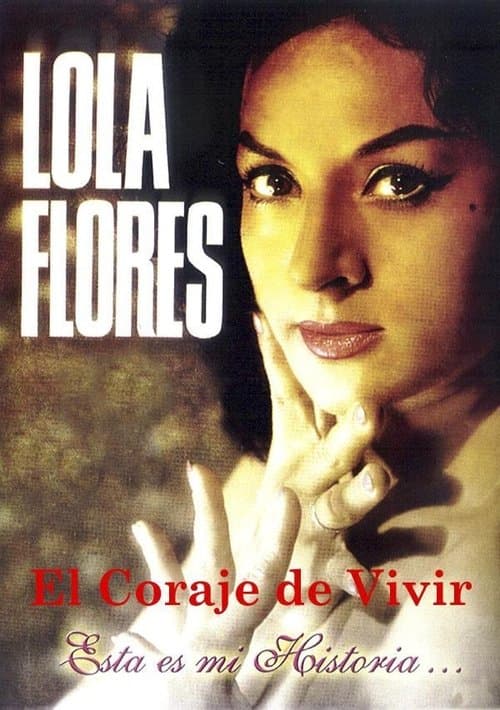 Lola Flores: El Coraje De Vivir Season 1 poster