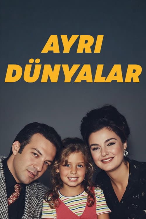 Ayrı Dünyalar Season 1 poster