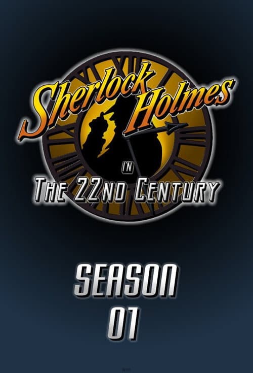Sherlock Holmes in the 22nd Century Season 1 poster