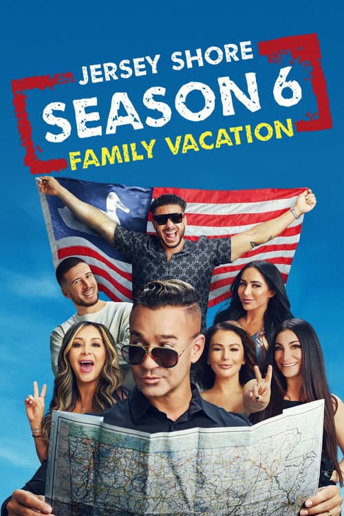 Jersey Shore: Family Vacation Season 6 poster