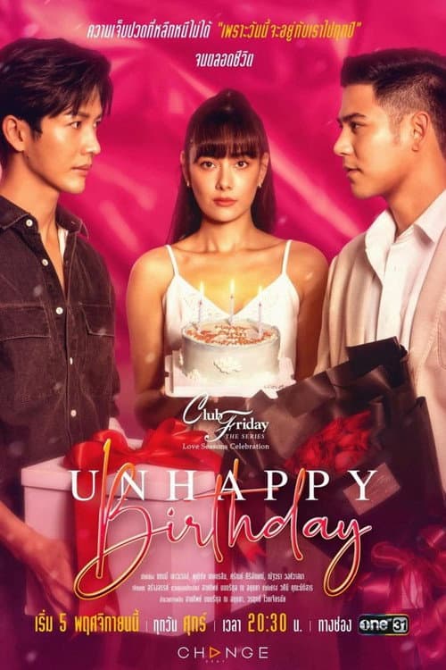 Club Friday Season 13: Love Seasons Celebration Unhappy Birthday poster