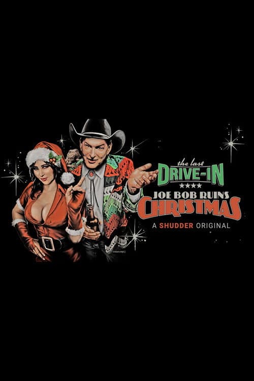 The Last Drive-in: Just Joe Bob A Very Joe Bob Christmas poster