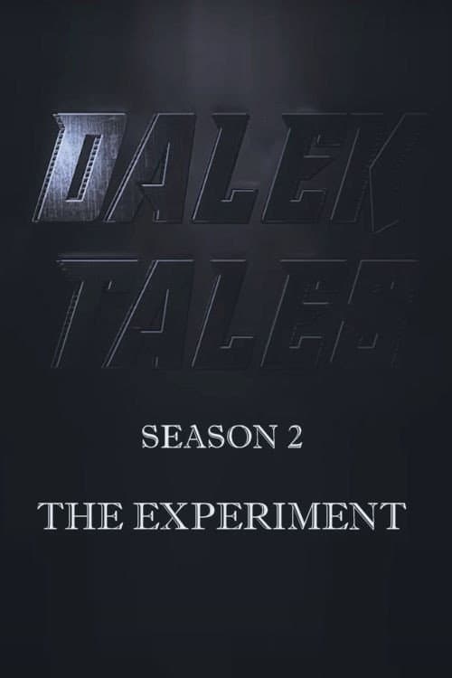 Dalek Tales Dalek Tales - The Experiment poster