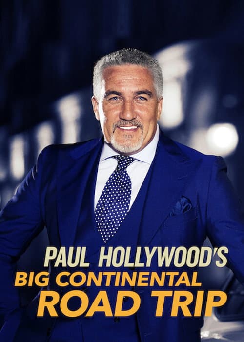 Paul Hollywood's Big Continental Road Trip Season 1 poster