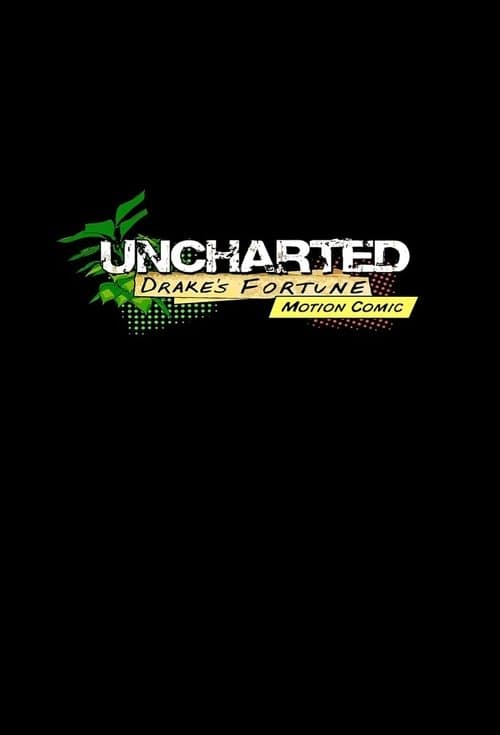 Uncharted: Drake's Fortune Motion Comic Season 1 poster