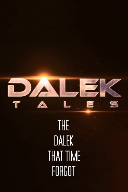 Dalek Tales Season 1 : The Dalek that Time Forgot poster