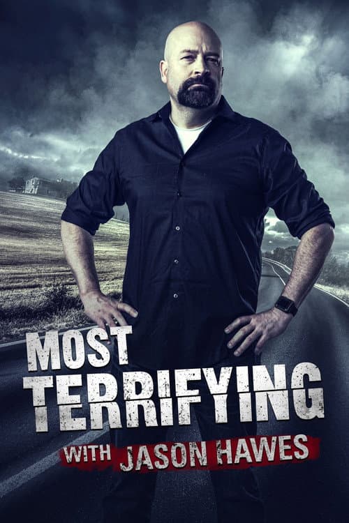 Most Terrifying With Jason Hawes Season 1 poster