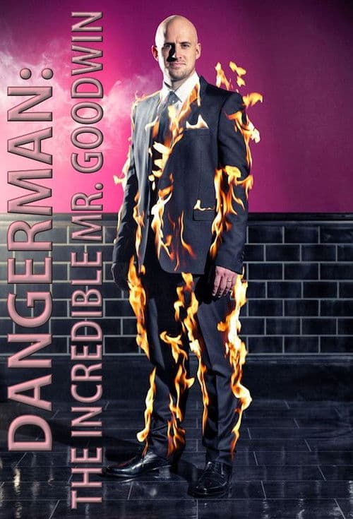 Dangerman: The Incredible Mr. Goodwin Season 1 poster
