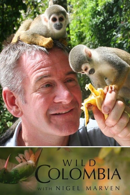 Wild Colombia with Nigel Marven Season 1 poster