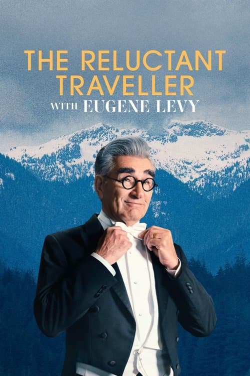 The Reluctant Traveller with Eugene Levy Season 3 poster