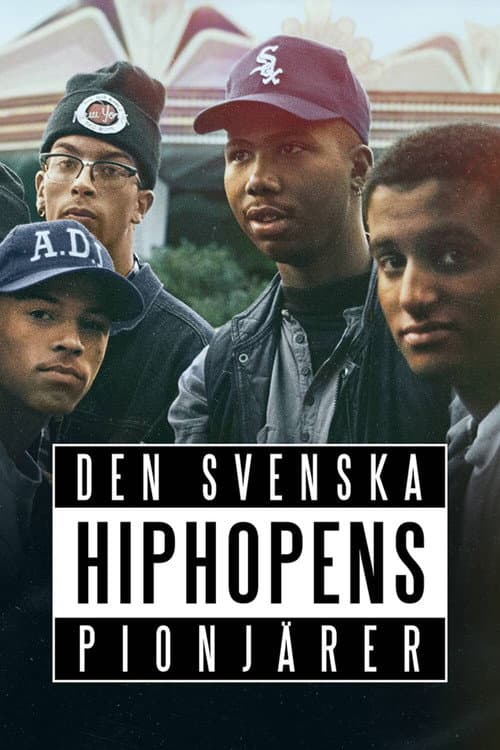 Den svenska hiphopens pionjärer Season 1 poster
