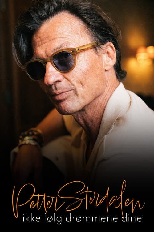 Petter Stordalen – Ikke følg drømmene dine Season 1 poster