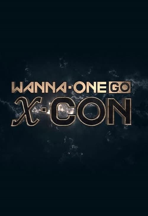 Wanna One Go Wanna One Go: X-CON poster