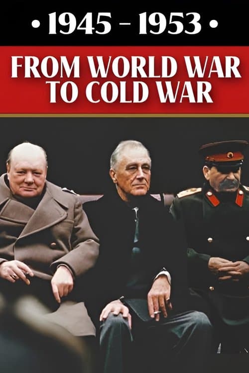 1945-1953: From World War to Cold War Season 1 poster