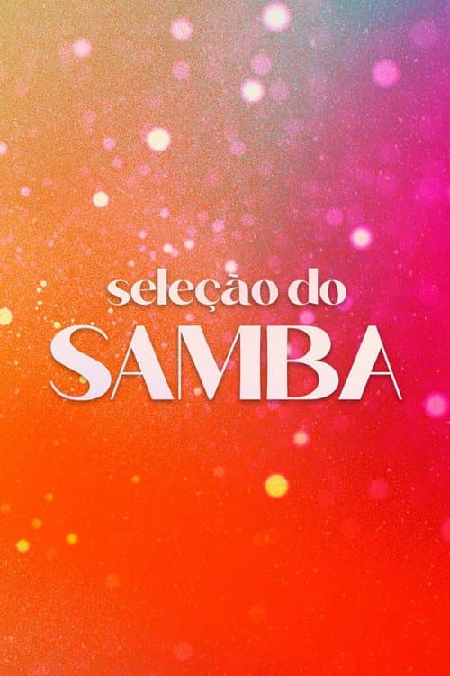 Seleção do Samba Season 1 poster