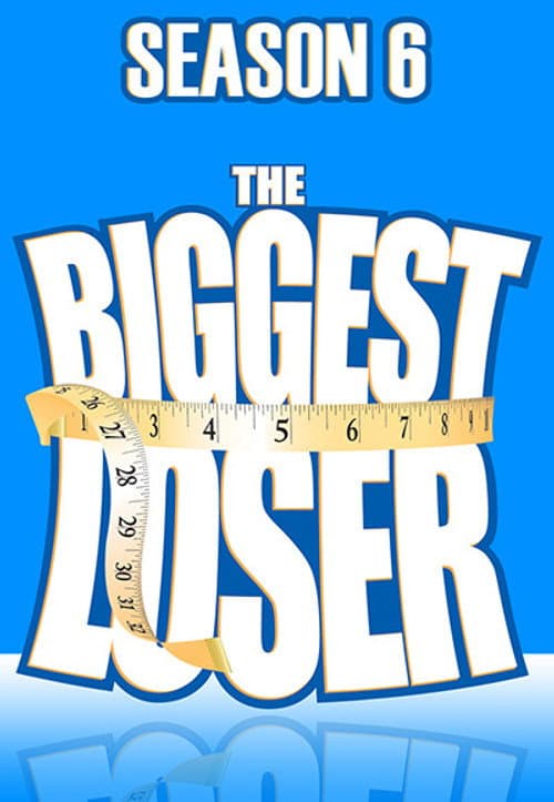 The Biggest Loser Season 6 poster