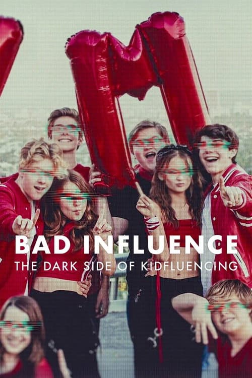 Bad Influence: The Dark Side of Kidfluencing Miniseries poster