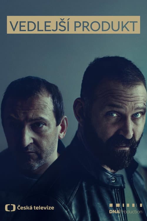 Vedlejší produkt Season 1 poster