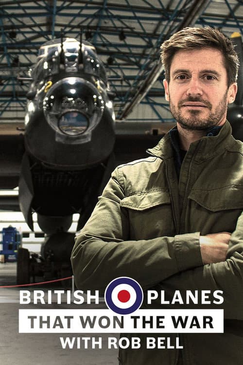 British Planes That Won the War with Rob Bell Season 1 poster