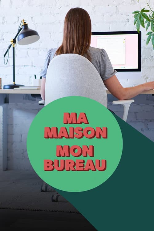 Ma maison : mon bureau Season 1 poster