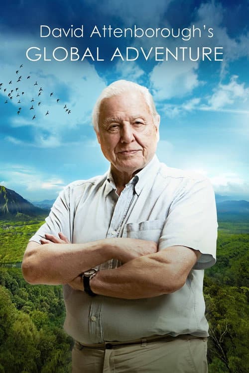 David Attenborough's Global Adventure Season 1 poster