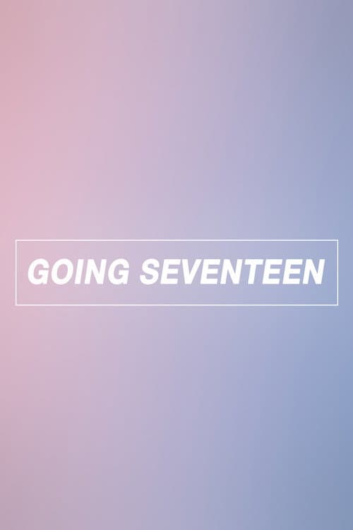 GOING SEVENTEEN GOING SEVENTEEN poster