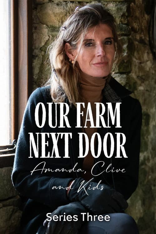 Our Farm Next Door: Amanda, Clive and Kids Series 3 poster