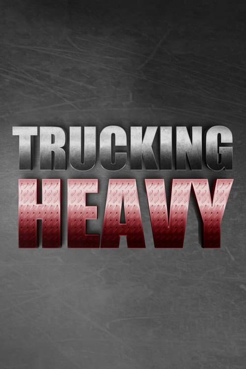 Trucking Heavy Series 2 poster